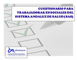CUESTIONARIO PARA TRABAJADORAS/ES SOCIALES DEL SISTEMA ANDALUZ DE SALUD (SAS)