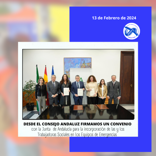 Firmamos un Convenio con la Junta de Andalucía para incorporar a los y las Trabajadoras Sociales en los Equipos de Emergencias
